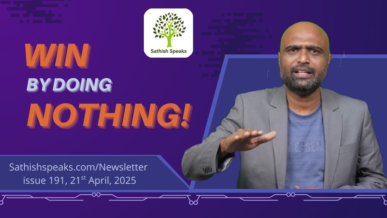 Win by Doing Nothing!